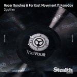 cover: FAR EAST MOVEMENT|Kanobby|ROGER SANCHEZ - 2Gether (Remixes)