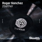 cover: Roger Sanchez - 2Gether