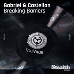 cover: Gabriel & Castellon - Breaking Barriers