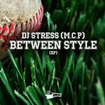 cover: Dj Stress (mcp) - Between Style