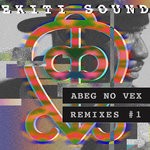 cover: Ekiti Sound - Abeg No Vex Remixes Vol 1