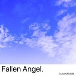 cover: Kuroyuki Aida - Fallen Angel