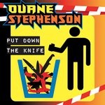 cover: Duane Stephenson - Put Down The Knife