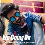 cover: Sync Diversity & Paul Atrocity - We Going On