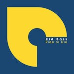 cover: Kid Bass - Ride Or Die