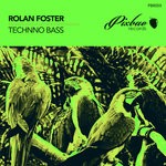 cover: Rolan Foster - Techno Bass