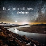 cover: Flow Into Stillness - The Hermit