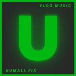 cover: Numall Fix - Vlog Music