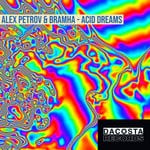 cover: Alex Petrov|Bramha - Acid Dreams