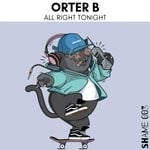 cover: Orter B - All Right Tonight