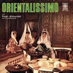 cover: Ihsan Al-munzer & His Oriental Group - Orientalissimo