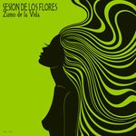 cover: Sesion De Los Flores - Zumo De La Vida