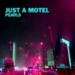 cover: Just A Motel - Pearls