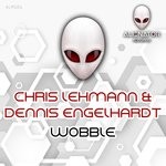 cover: Chris Lehmann|Dennis Engelhardt - Wobble