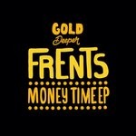 cover: Frents - Money Time EP