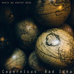 cover: Daniel Diaz - Copernicus' Bad Idea