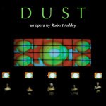 cover: Robert Ashley - Dust