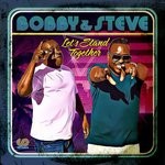 cover: Bobby & Steve - Let's Stand Together