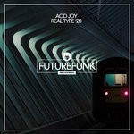 cover: Acid Joy - Real Type '20