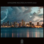 cover: Various - Songspire Records In Miami 2020