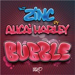 cover: Alicai Harley|Dj Zinc - Bubble