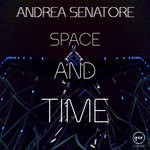 cover: Andrea Senatore - Space & Time