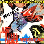 cover: The Todd Terry Project - Weekend (Remix)