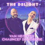 cover: Chauncey Dandridge|Van Hechter - The Delight