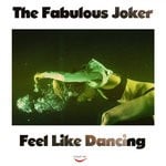 cover: The Fabulous Joker - Feel Like Dancing (Jo Paciello Rework)