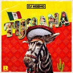 cover: Dj Kosho - Tijuana