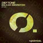 cover: Deftone - Balkan Swordfish