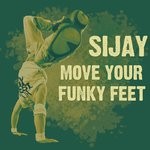 cover: Sijay - Move Your Funky Feet