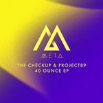 cover: Project89|The Checkup - 40 Ounce EP