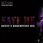 cover: Aj Evans - Save Me (Donny OBryan Redemption Mix)