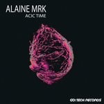 cover: Alaine Mrk - Acic Time