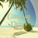 cover: Various - Cancun Days