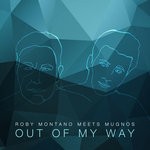 cover: Mugnos|Roby Montano - Out Of My Way