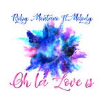 cover: Melody|Roby Montano - Oh La Love Is