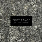 cover: Eddy Tango - Day Without Night