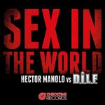 cover: Dilf|Hector Manolo - Sex In The World