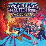 cover: Tech N9ne|The Floozies - Till Gone Day