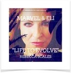 cover: Marvel & Eli|Rebecca Scales - Life To Evolve (Remixes)