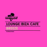 cover: Lounge Ibiza Cafe - Breeze