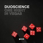 cover: Duoscience - One Night In Vegas