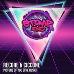 cover: Ciccone|Recore - Picture Of You (The Rush)