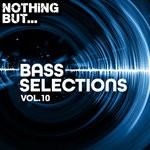 cover: Various - Nothing But... Bass Selections Vol 10