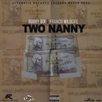 cover: Bobby 6ix|Franco Wildlife - Two Nanny (Explicit)