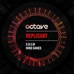 cover: Replicant - C.R.E.W/Mind Games