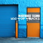 cover: Various - Warehouse Techno 100 Top Tracks