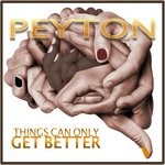 cover: Peyton - Things Can Only Get Better